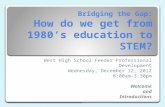 Bridging the Gap: How do we get from 1980’s education to STEM?