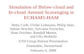Simulation of Below-cloud and In-cloud Aerosol Scavenging in ECHAM5-HAM