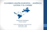 CUMBRES UNIÓN EUROPEA – AMÉRICA LATINA Y EL CARIBE