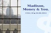 Madison, Money & You.
