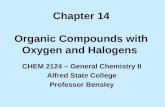 Chapter 14 Organic Compounds with Oxygen and Halogens
