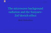 The microwave background radiation and the Sunyaev-Zel’dovich effect