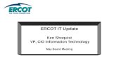 ERCOT IT Update Ken Shoquist  VP, CIO Information Technology May Board Meeting