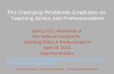 The Emerging Worldwide Emphasis on  Teaching Ethics and Professionalism