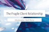The Fragile Client Relationship