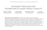 EFFICIENT PROFILING FOR  ESTIMATION OF QUERY RESULT QUALITY