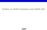 Outline of JAMP Activities and JAMP AIS