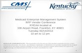Medicaid Enterprise Management System RFP Vendor Conference KHEAA located at