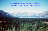 SUMMER 2006 EMPLOYMENT OPPORTUNITY IN THE YUKON
