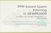 PPM based Spam Filtering in SEWM2008
