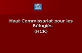 Haut Commissariat pour les Réfugiés (HCR)