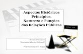 Aspectos Históricos Princípios, Natureza e Funções das Relações Públicas