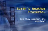 Earth’s Weather Proverbs…