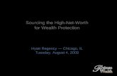 Sourcing the High-Net-Worth for Wealth Protection Hyatt Regency — Chicago, IL