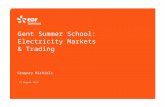 Gent Summer School: Electricity Markets & Trading