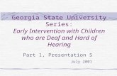 Georgia State University Series: Early Intervention with Children who are Deaf and Hard of Hearing