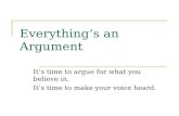 Everything ’ s an Argument