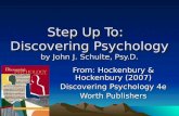 Step Up To:   Discovering Psychology by John J. Schulte, Psy.D.