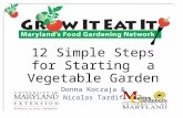 12 Simple Steps for Starting  a Vegetable Garden Donna Koczaja & Nicolas Tardif