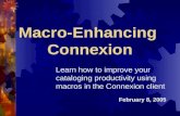 Macro-Enhancing  Connexion