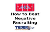 How to Beat Negative Recruiting