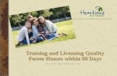 Training and Licensing Quality Foster Homes within 90 Days
