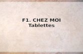 F1. CHEZ MOI Tablettes