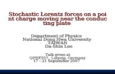 Stochastic Lorentz forces on a point charge moving near the conducting plate