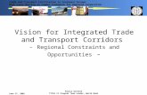 Vision for Integrated Trade and Transport Corridors  -  Regional Constraints and Opportunities  -