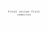 Final review first semester