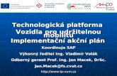 Technologická platforma  Vozidla pro udržitelnou mobilitu Implementační akční plán Koordinuje SAP