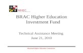 BRAC Higher Education Investment Fund Technical Assistance Meeting  June 21, 2010