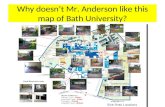 Why doesn’t Mr. Anderson like this map of Bath University?