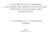 CLAD METALS BY COMBINED EXPLOSIVE WELDING/STACK ROLLING PROCESS: STRUCTURE AND PROPERTIES