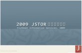200 9  JSTOR 界面使用指引 FlySheet Information Services, 200 9
