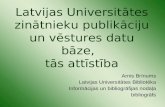 Latvijas Universitātes zinātnieku publikāciju un vēstures datu bāze,   tās attīstība