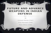 Future and advance weapons in  indian  defense
