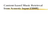 Content-based Music Retrieval from Acoustic Input  (CBMR)
