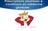 Prescriptions soumises à  conditions en médecine générale