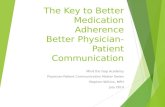 The Key to Better Medication Adherence Better Physician-Patient Communication