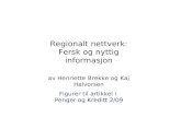 Regionalt nettverk: Fersk og nyttig informasjon av Henriette Brekke og Kaj Halvorsen