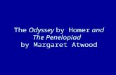 The  Odyssey  by Homer  and The Penelopiad by Margaret Atwood