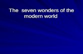 The  seven wonders of the modern world