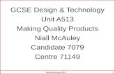 GCSE Design & Technology Unit A513 Making Quality Products Niall McAuley Candidate 7079