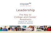 Leadership The Key to  College and Career  Readiness August 24, 2012 CVES/FEH BOCES