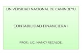 UNIVERSIDAD NACIONAL DE CANINDEYU CONTABILIDAD FINANCIERA I PROF.: LIC. NANCY RECALDE.