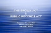 THE BROWN ACT & PUBLIC RECORDS ACT
