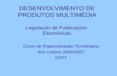DESENVOLVIMENTO DE PRODUTOS MULTIMÉDIA Legislação de Publicações  Electrónicas