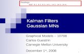 Kalman Filters Gaussian MNs