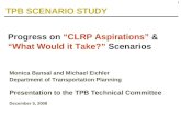 Progress on  “CLRP Aspirations”  &  “What Would it Take?”  Scenarios